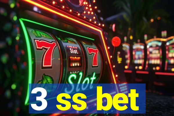 3 ss bet